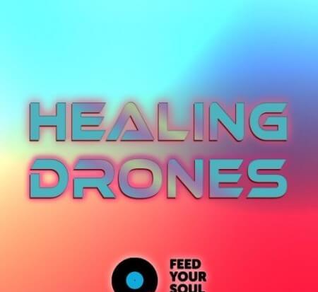 Feed Your Soul Music Healing Drones WAV